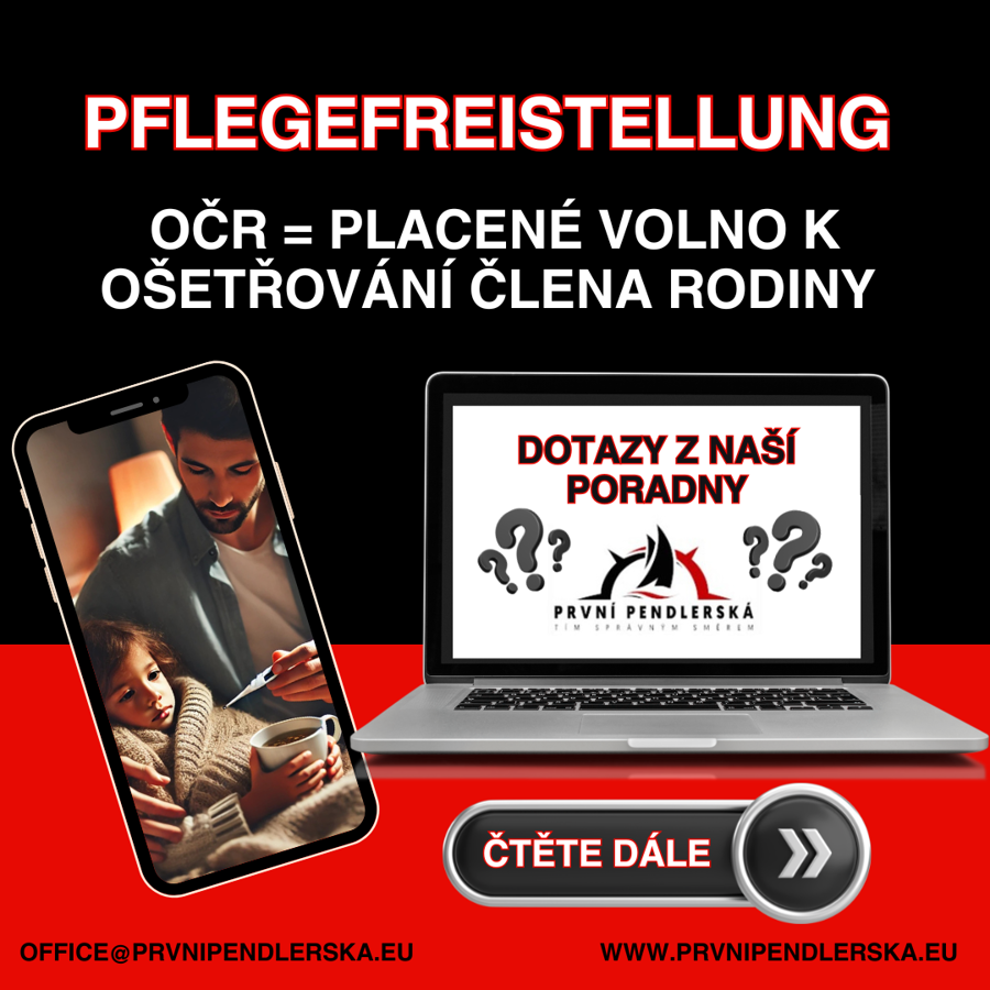 Pflegefreistellung = OČR = placené volno k ošetřování člena rodiny